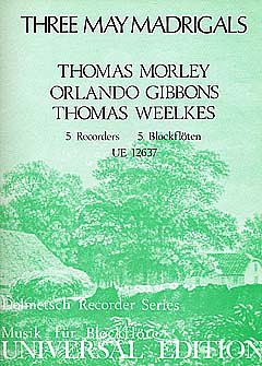 T. Morley: Three May Madrigals, 5Blf (Sppart)