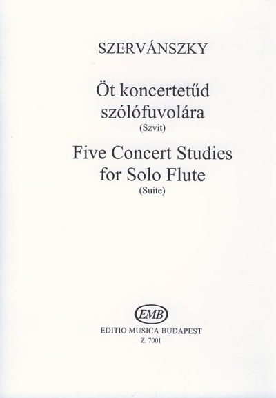 E. Szervánszky: Five Concert Studies for Solo Flute