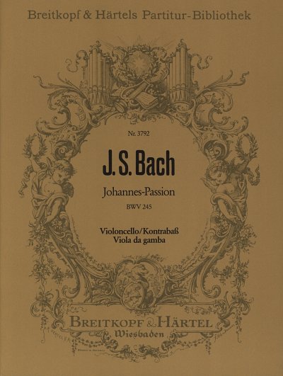 J.S. Bach: Johannes Passion Bwv 245