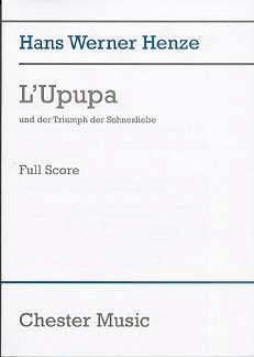 H.W. Henze: L'Upupa Und Der Triumphe Der Sohnesliebe