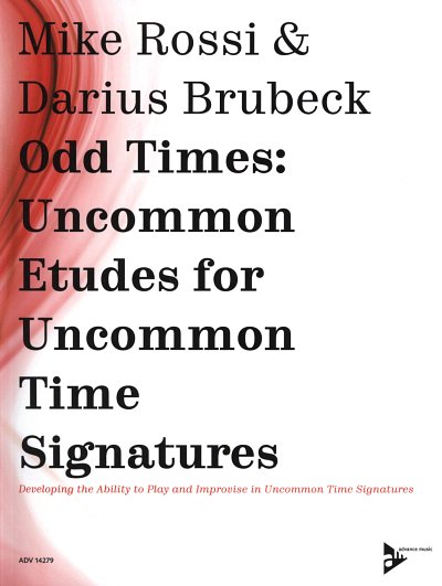 Brubeck, Darius / Rossi, Mike: Uncommon Etudes for Uncommon Time Signatures