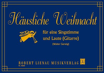 W. Gerwig, Walter: Häusliche Weihnacht (Christmas at Home)