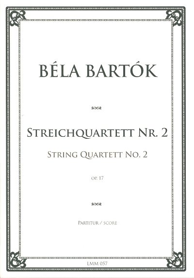 B. Bartók: Streichquartett Nr. 2 op. 17, 2VlVaVc (Part.)