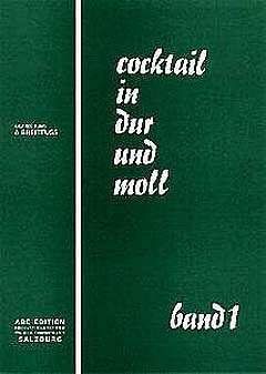 Cocktail In Dur Und Moll
