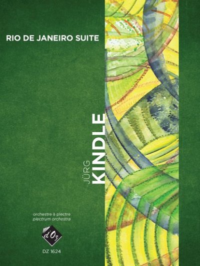 J. Kindle: Rio de Janeiro Suite (Pa+St)