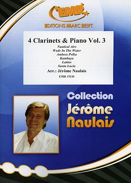 J. Naulais: 4 Clarinets & Piano Volume 3