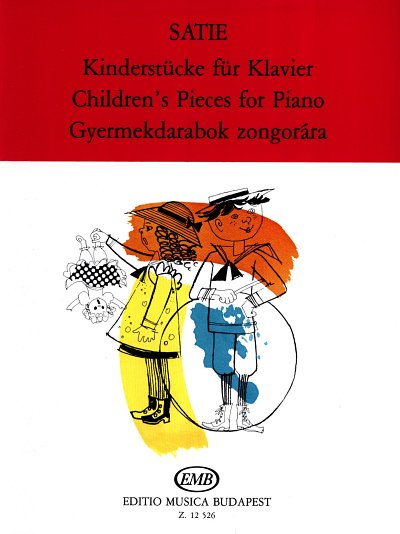 E. Satie: Kinderstuecke fuer Klavier, Klav
