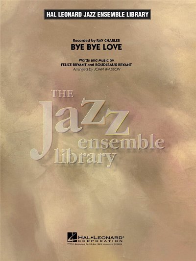 B. Bryant: Bye Bye Love, Jazzens (Part.)