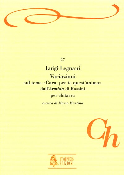 L.R. Legnani et al.: Variations on the theme Cara, per te quest’anima from Rossini’s Armida