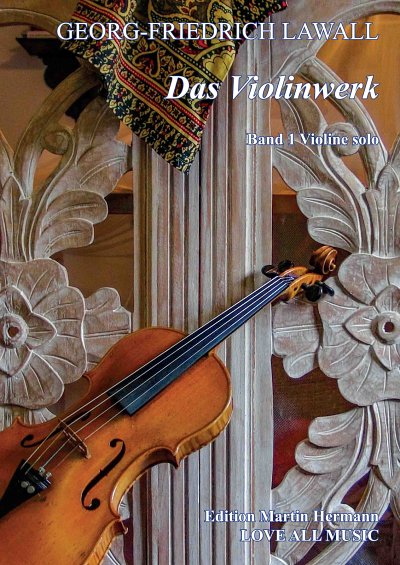 G. Lawall: Das Violinwerk 1