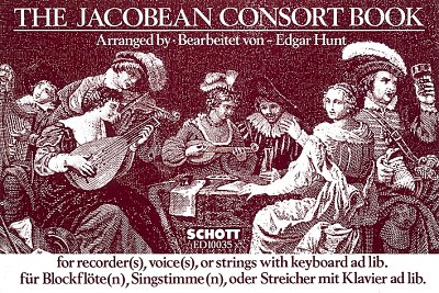 E.H. Hunt: The Jacobean Consort Book  (Sppa)