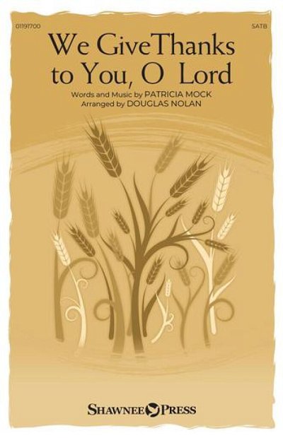 P. Mock: We Give Thanks to You, O Lord