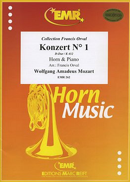 W.A. Mozart: Konzert N° 1 D-Dur, HrnKlav