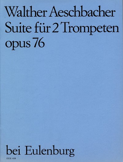 W. Aeschbacher: Suite für 2 Trompeten op. 76, 2Trp (Sppa)