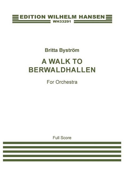 B. Byström: A Walk To Berwaldhallen, Sinfo (Part.)