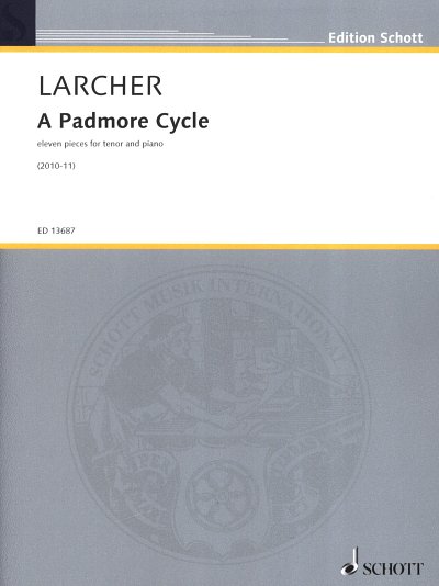 T. Larcher: A Padmore Cycle (2010-2011)