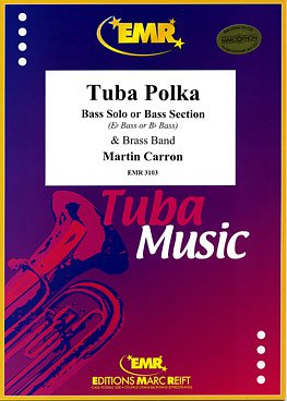 M. Carron: Tuba Polka (Eb Bass or Bb Bass Solo)