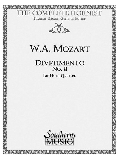 W.A. Mozart: Divertimento No. 8, 4Hrn (Part.)