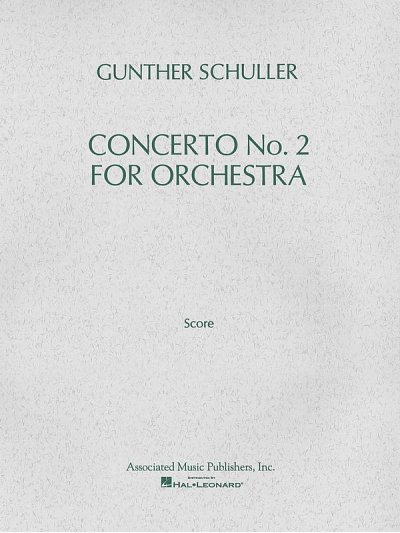 G. Schuller: Concerto No. 2 for Orchestra (19, Sinfo (Part.)