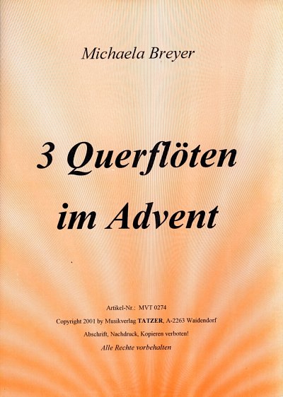 Breyer, Michaela: 3 Querfloeten im Advent