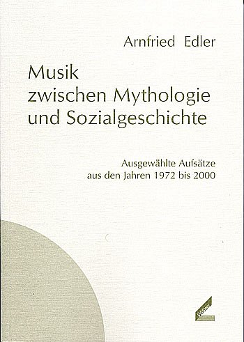 A. Edler: Musik zwischen Mythologie und Sozialgeschicht (Bu)