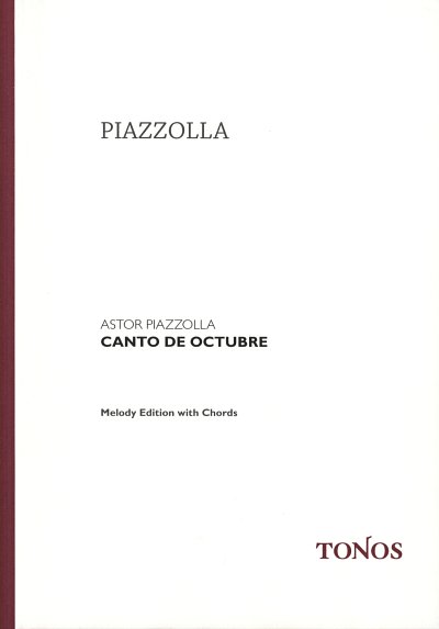 A. Piazzolla: Canto De Octubre