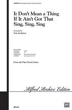 D. Ellington et al.: It Don't Mean a Thing If It Ain't Got That Sing, Sing, Sing SAB
