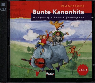 W. Hering : Bunte Kanonhits, Ges (2CDs)