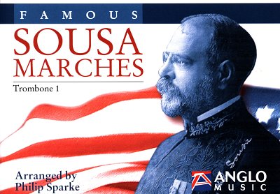 J.P. Sousa: Famous Sousa Marches - Trombone 1, Blaso (Pos1)