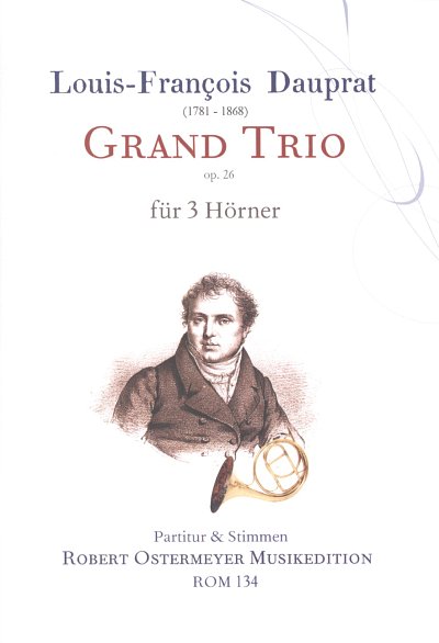 Daupart Louis Francois: Grand Trio für 3 Hörner op. 26 (1820)