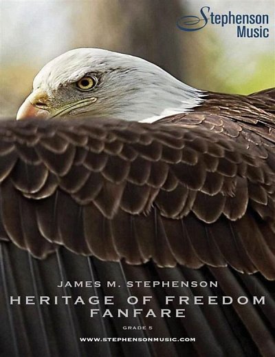 J.M. Stephenson: Heritage of Freedom Fanfare, Blaso (Pa+St)