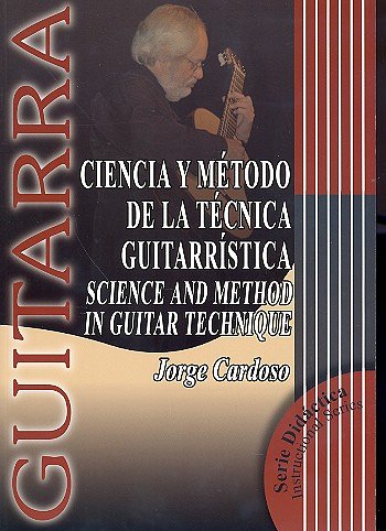 C. Jorge: Science and Method in Guitar Technique, Git (Bch)