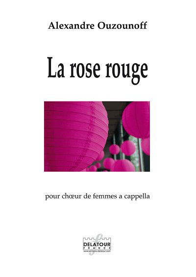 OUZOUNOFF Alexandre: La rose rouge für Frauenchor a cappella
