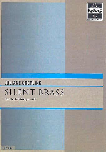 J. Grepling: Silent Brass, 5Blech (Pa+St)