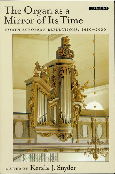 K.J. Snyder: The Organ as a Mirror of its Time