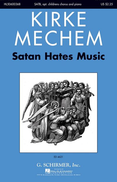 K. Mechem: Satan Hates Music