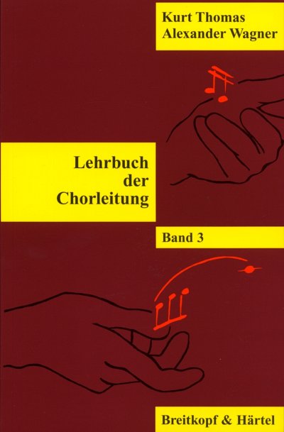 K. Thomas: Lehrbuch der Chorleitung 3 (Bch)