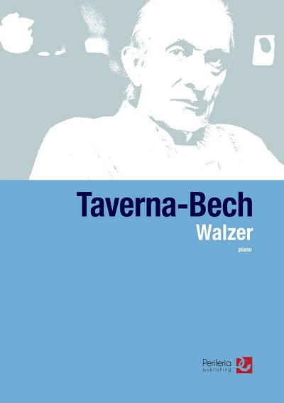 F. Taverna-Bech: Walzer for Piano, Klav
