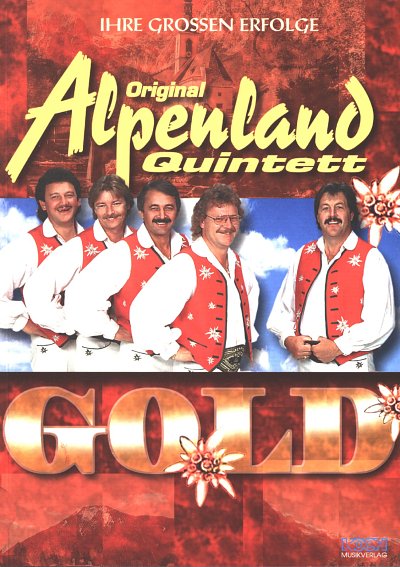 Alpenland-Quintett: Gold
