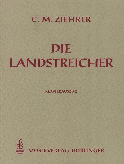 C.M. Ziehrer et al.: Die Landstreicher