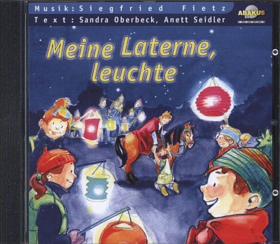S. Fietz: Meine Laterne, leuchte, Ges (CD)