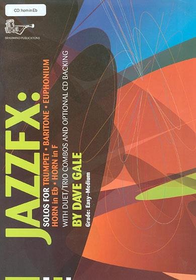 D. Gale: JazzFX for Horn in Eb (Bu+CD)