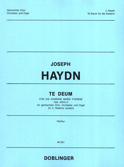 J. Haydn: Te Deum Fuer Die Kaiserin Marie Therese C-Dur Hob 