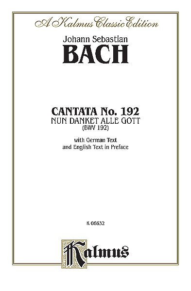 J.S. Bach: Cantata No. 192 - Nun danket alle Gott (Bu)