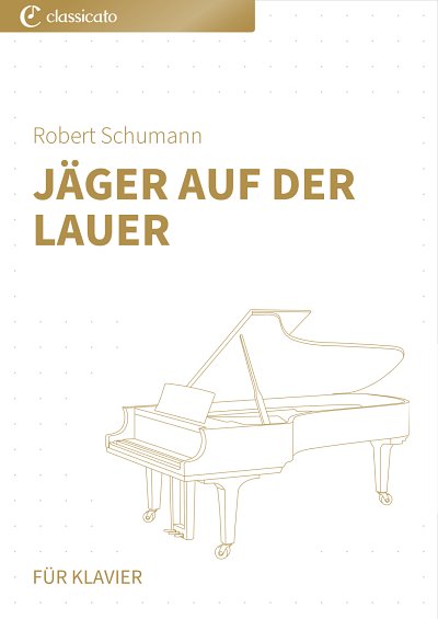 DL: R. Schumann: Jäger auf der Lauer, Klav