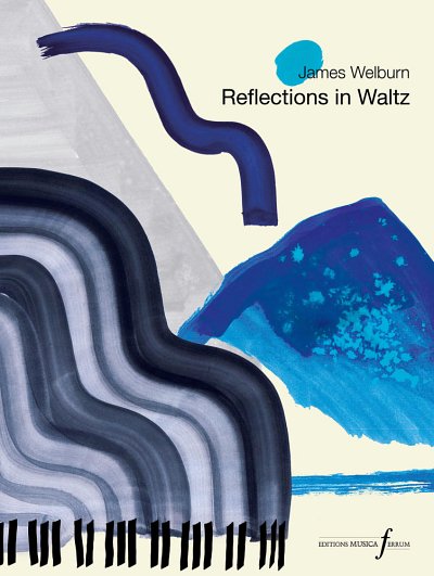 J. Welburn: Reflections in Waltz, Klav