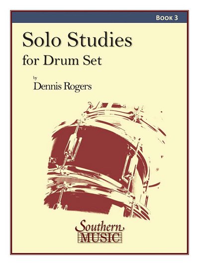 Solo Studies for Drum Set, Book 3, Schlagz