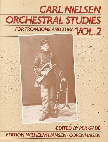 C. Nielsen: Orchestral Studies For Trombone And Tuba Vol. 2