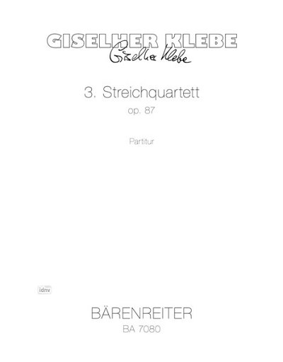 G. Klebe: Streichquartett Nr. 3 op. 87 (198, 2VlVaVc (Part.)