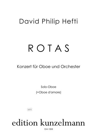 D.P. Hefti: ROTAS, Konzert für Oboe und Orchester (Ob sol)